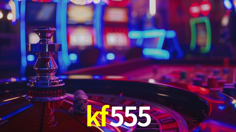 Sinta a adrenalina dos jogos de cassino com kf555